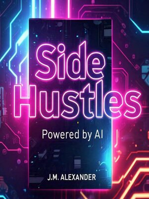 cover image of Side Hustles Powered by Ai